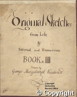 Original Sketches : from Life : etc : Satirical and Humourous : Book the III ; Drawn by : George Murgatroyd Woodward