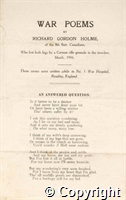 War Poems (printed) by Richard Gordon Holme of 8th Battalion Canadians, who lost both his legs by a German rifle grenade in  the trenches, March, 1916